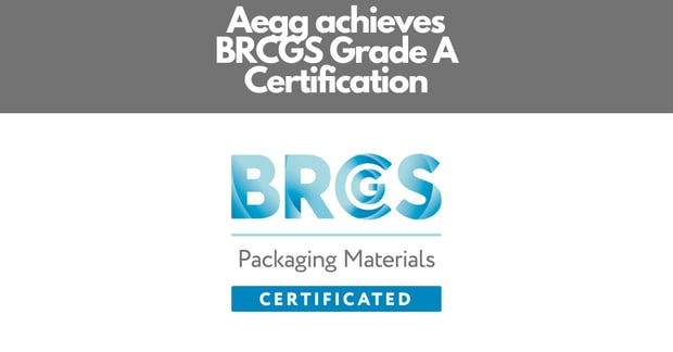 Aegg achieves BRCGS Packaging Materials Grade A Certification